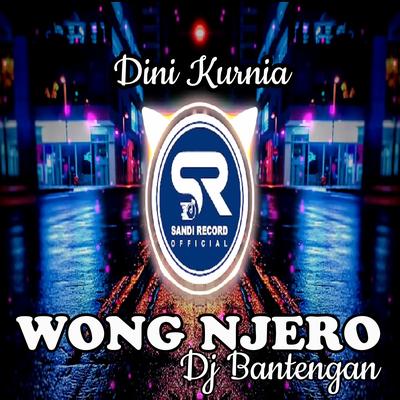 Wong Njero (Dj Bantengan)'s cover