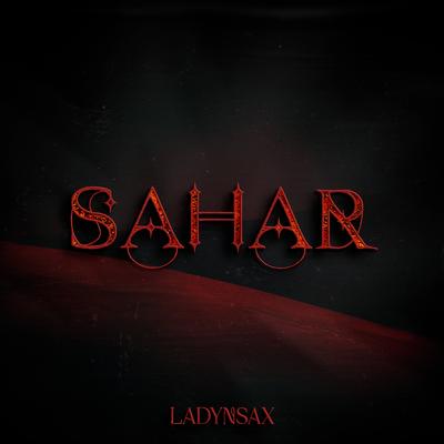 Sahar By Ladynsax's cover