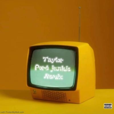 Taylor Port Junkie By RUNITUPRAW's cover