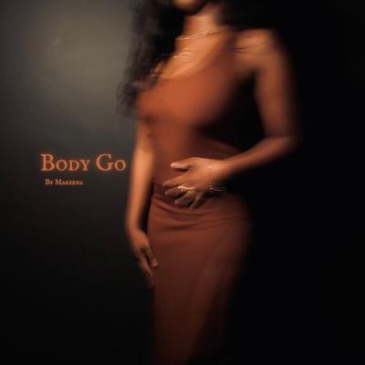 Body Go By Marzena Haizel's cover
