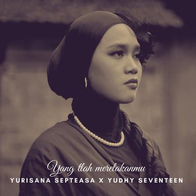 Yang Tlah Merelakanmu's cover