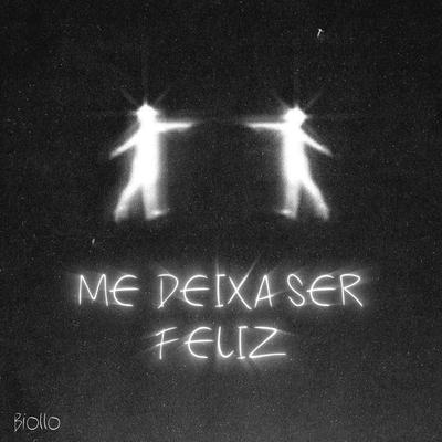 Me Deixa Ser Feliz's cover