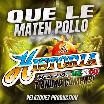 Que le Maten Pollo's cover