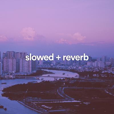 please come back - slowed + reverb By Neetø, velocity, ACRONYM's cover