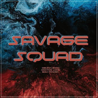Savage Squad (Ultra Short Version)'s cover