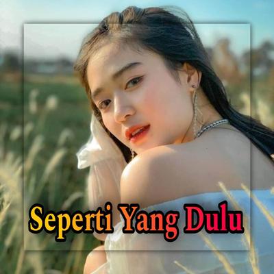 Seperti Yang Dulu's cover