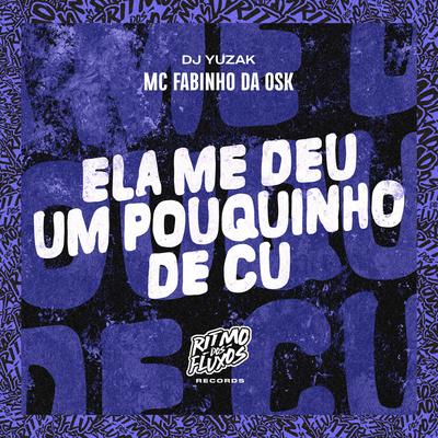 Ela Me Deu um Pouquinho de Cu's cover