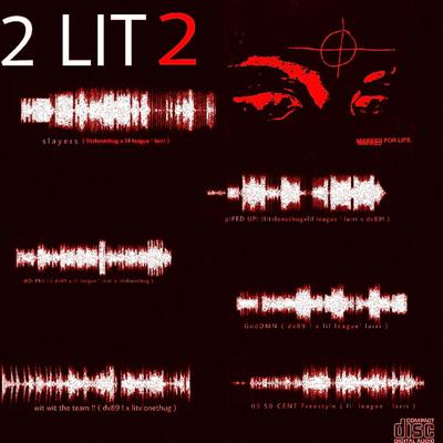 2 LIT! 2's cover