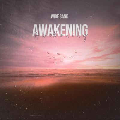 Awakening By Wide Sand's cover