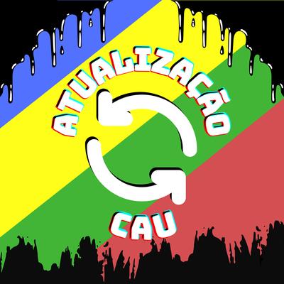 Atualização By Cau's cover