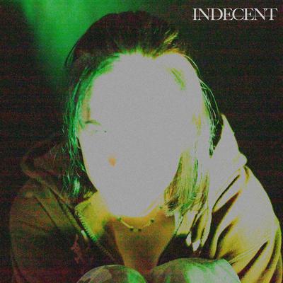Indecent By Maggie Miles's cover