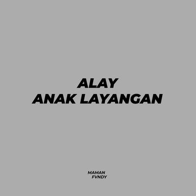 Alay Anak Layangan's cover