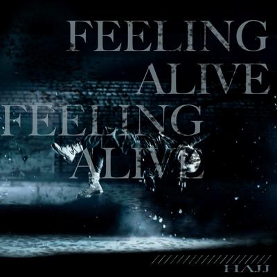 Feeling Alive By HAJJ's cover
