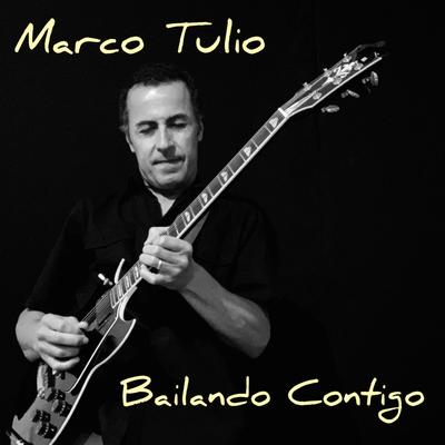 Bailando Contigo By Marco Tulio's cover