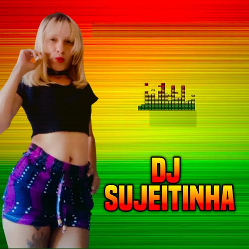 DJ Sujeitinha's cover