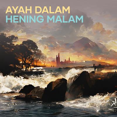Ayah Dalam Hening Malam (Remastered 2024)'s cover