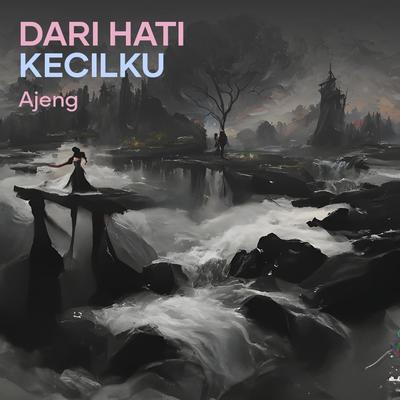 Dari Hati Kecilku's cover