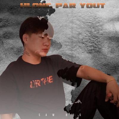 Hlong Par Yout's cover