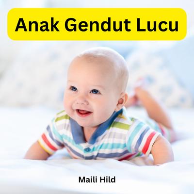 Anak Gendut Lucu's cover