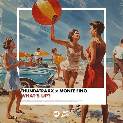 What's Up? By Thundatraxx, Monte Fino's cover