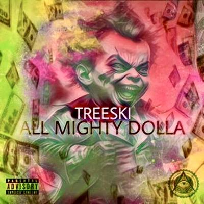 All might dolla By L.A TREESKII's cover