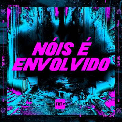 NÓIS É ENVOLVIDO's cover