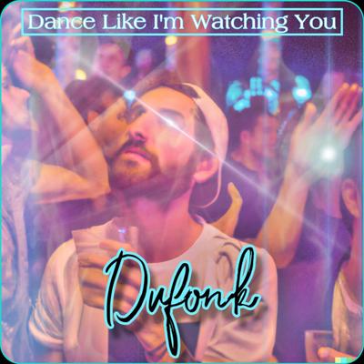 Dance Like I'm Watching You's cover