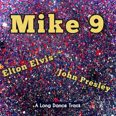 Elton Elvis-John Presley By Mike 9's cover