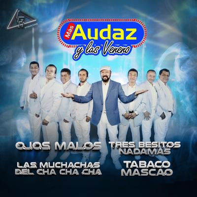 Más Audaz Y Las Veneno's cover
