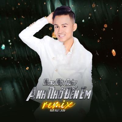 Mong Một Ngày Anh Nhớ Đến Em (Remix)'s cover