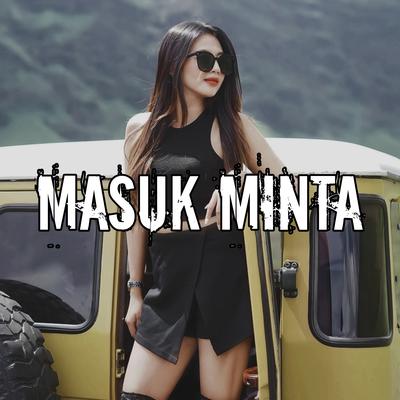 MASUK MINTA's cover