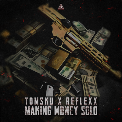 Making Money Solo By Reflexx, TomSku's cover