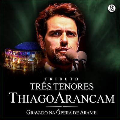 Caruso (Ao Vivo) By Thiago Arancam's cover