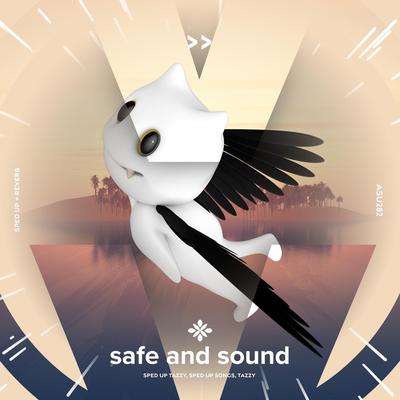 safe and sound - sped up + reverb By sped up + reverb tazzy, sped up songs, Tazzy's cover