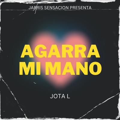 Agarra Mi Mano's cover