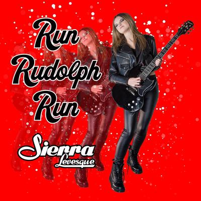 Run Rudolph Run By Sierra Levesque's cover