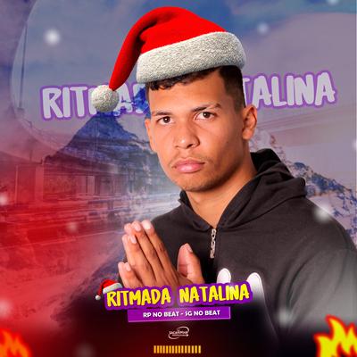 Ritmada Natalina By RP NO BEAT, SG No Beat, Sacaninha Produtora's cover