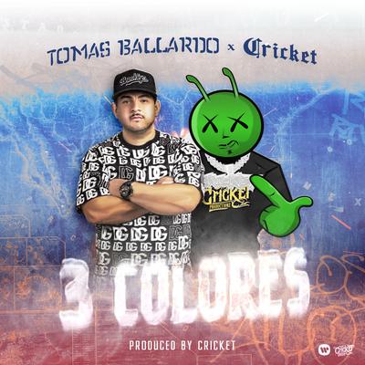 3 Colores By Tomas Ballardo, Cricket's cover