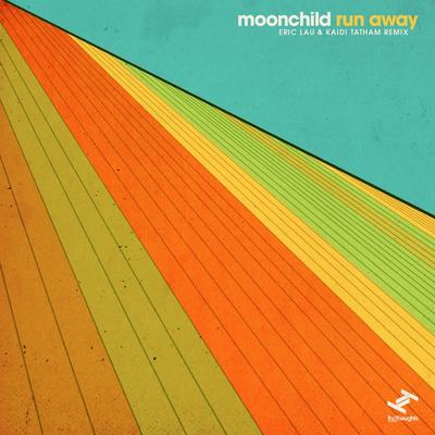 Run Away (Eric Lau & Kaidi Tatham Remix) By Moonchild, Eric Lau, Kaidi Tatham's cover