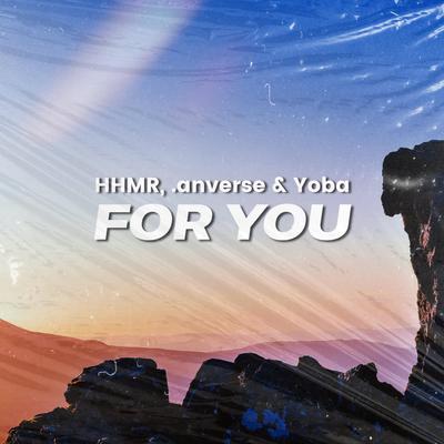 For You By HHMR, .anverse, Yoba's cover