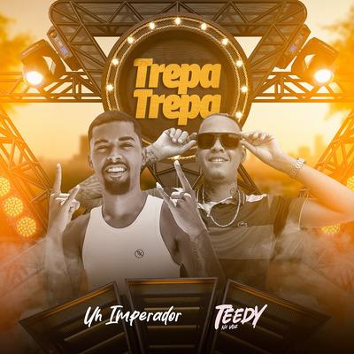 Trepa Trepa By Uh Imperador, Teedy Na Voz's cover