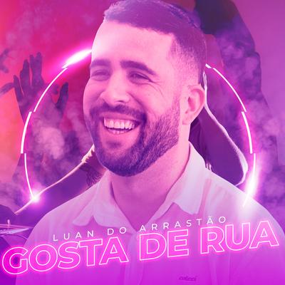 Gosta da Rua (Ao Vivo)'s cover