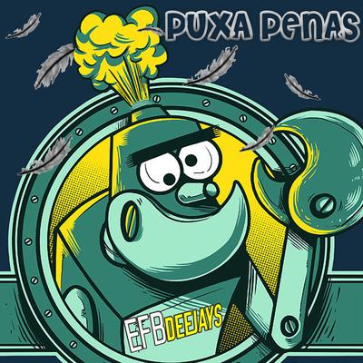 Puxa Penas By Efb Deejays, Eletrofunk Brasil's cover