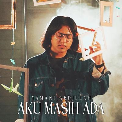 Aku Masih Ada's cover