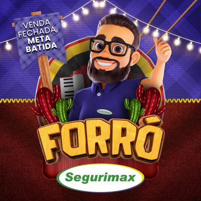 Forró da meta batida (Segurimax)'s cover