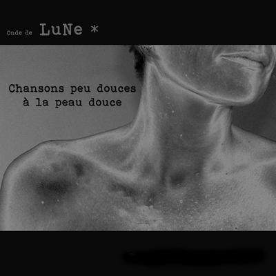 Chansons peu douces à la peau douce's cover