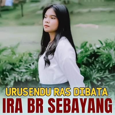 IRA Br Sebayang's cover