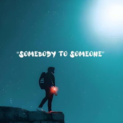 Be Somebody To Someone (Stripped)'s cover