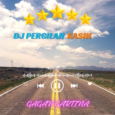 DJ Pergilah Kasih's cover