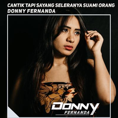 Cantik Tapi Sayang Seleranya Suami Orang's cover